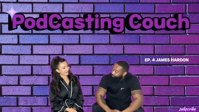 Podcasting Couch Ep.4 James Hardon – Cuộc Gặp Gỡ Đầy Quyến Rũ